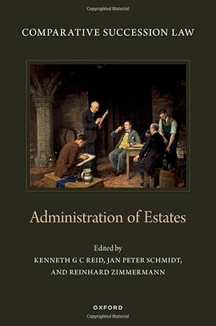 Comparative Succession Law: Volume IV: Administration of Estates - Epub + Converted Pdf